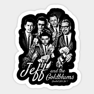 Jeff and the Goldblums Band (Jeff Goldblum) Sticker